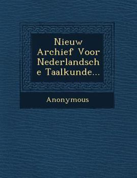 Paperback Nieuw Archief Voor Nederlandsche Taalkunde... [Dutch] Book