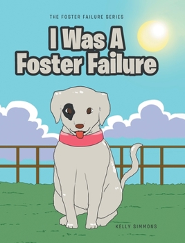 Hardcover I Was A Foster Failure Book