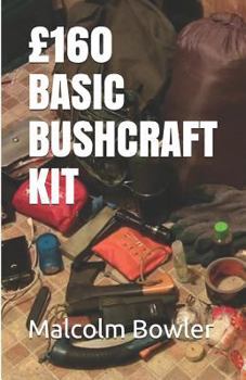 £160 BASIC BUSHCRAFT KIT