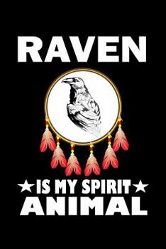 Paperback Raven Is My Spirit Animal: Animal Nature Collection Book