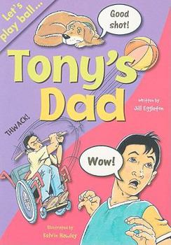 Paperback Tony's Dad: Leveled Reader Book