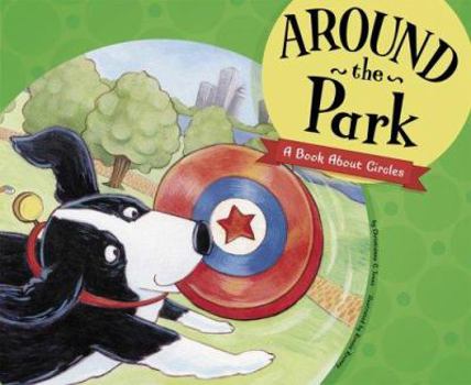 Hardcover Around the Park: A Book about Circles Book