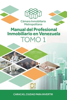 Paperback Manual del Profesional Inmobiliario en Venezuela: Tomo 1 [Spanish] Book