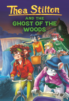 Library Binding Thea Stilton and the Ghost of the Woods Book