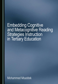 Hardcover Embedding Cognitive and Metacognitive Reading Strategies Instruction in Tertiary Education Book