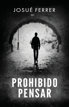 Paperback Prohibido pensar. [Spanish] Book