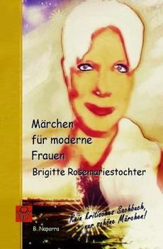 Paperback Maerchen fuer moderne Frauen: Brigitte Rosemariestochter [German] Book