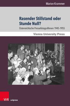 Hardcover Rasender Stillstand Oder Stunde Null?: Osterreichische Pressefotografinnen 1945-1955 [German] Book
