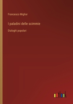 Paperback I paladini delle scimmie: Dialoghi popolari [Italian] Book