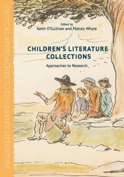 Hardcover Children's Literature Collections: Approaches to Research Book