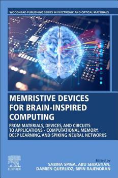 Paperback Memristive Devices for Brain-Inspired Computing: From Materials, Devices, and Circuits to Applications - Computational Memory, Deep Learning, and Spik Book