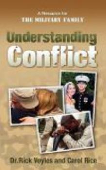 Paperback Understanding Conflict: A Resource for the Military Family Book