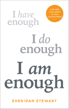 Paperback I Am Enough: A 90-Day Challenge to Find Contentment Book