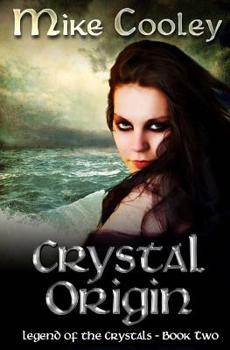 Paperback Crystal Origin: Legend of the Crystals, Book Two Book