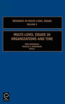 Hardcover Multi-Level Issues in Organizations and Time Book
