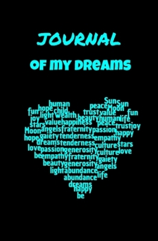 JOURNAL OF MY DREAMS: small bullet journal in 3 parts: write, interpreter, color your emotions for child, adult, teenager, present  in blue | 5,25po x 8po | 51pages