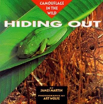 Hardcover Hiding Out: Camouflage in the Wild Book