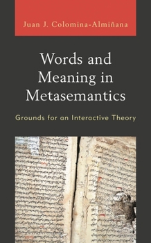 Hardcover Words and Meaning in Metasemantics: Grounds for an Interactive Theory Book