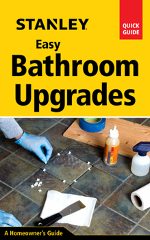 Spiral-bound Stanley Easy Bathroom Upgrades Book