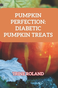 Paperback Pumpkin Connection: Diabetic Pumpkin Treats Book