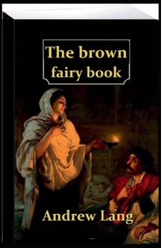 Paperback The brown fairy book: (illustrated Book