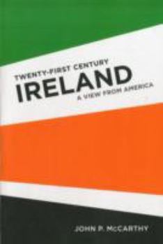 Paperback Twenty-First Century Ireland: A View from America Book