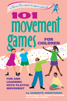 Spiral-bound 101 Movement Games for Children: Fun and Learning with Playful Moving Book