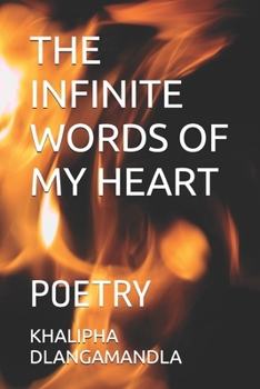 Paperback The Infinite Words of My Heart: Poetry Book