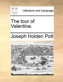 Paperback The Tour of Valentine. Book