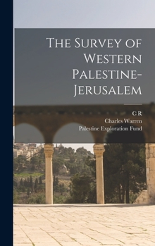 Hardcover The Survey of Western Palestine-Jerusalem Book