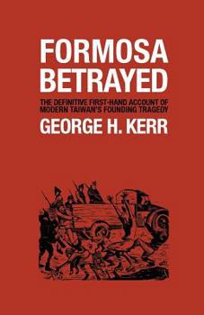 Paperback Formosa Betrayed Book