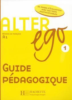 Hardcover Alter Ego: Niveau 1 Guide Pedagogique [French] Book