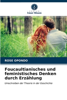 Paperback Foucaultianisches und feministisches Denken durch Erzählung [German] Book