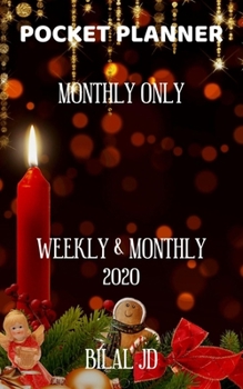 Paperback Pocket Planner Monthly Only: WEEKLY MONTHLY PLANNER 2020: 2020 CALENDAR: JAN 1st - DEC 31 Book
