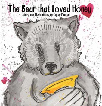 Hardcover The Bear That Loved Honey Book