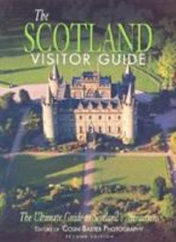 Paperback The Scotland Vistor Guide: The Ultimate Guide to Scotland's Attractions Book