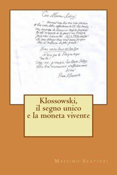 Paperback Klossowski, il segno unico e la moneta vivente [Italian] Book