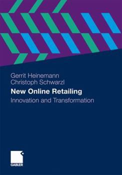 Hardcover New Online Retailing: Innovation and Transformation Book