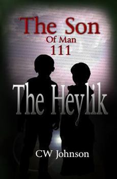 The Heylik - Book #3 of the Son of Man
