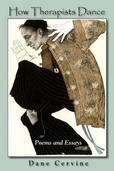 Paperback How Therapists Dance: Poems and Essays Book