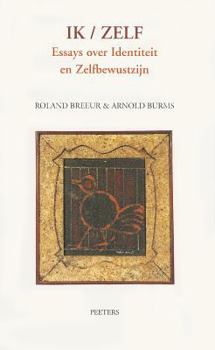 Paperback Ik/Zelf: Essays Over Identiteit En Zelfbewustzijn [Dutch] Book