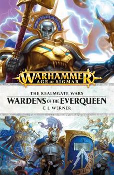 Wardens of the Everqueen Hardcover: The Realmgate Wars Book 5: A Warhammer Age of Sigmar Novel (Fantasy Chronicles Time of Legends End Times) OOP - Book  of the Warhammer Age of Sigmar Rulebooks