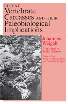 Paperback Recent Vertebrate Carcasses and Their Paleobiological Implications Book