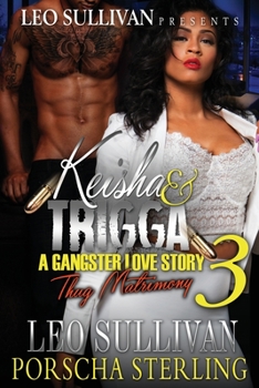 Paperback Keisha & Trigga 3: A Gangster Love Story Book