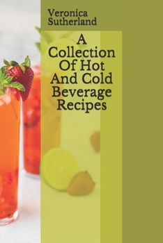 Paperback A Collection Of Hot And Cold Beverage Recipes Book