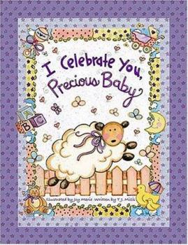 Hardcover I Celebrate You, Precious Baby! Book