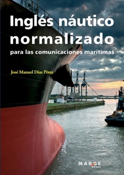 Paperback Inglés náutico normalizado para las comunicaciones marítimas [Spanish] Book