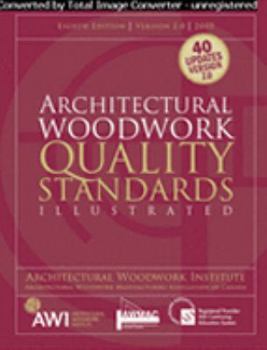 Architectural Woodwork Quality Standards Illustrated Eighth Edition Version 2.0 2005