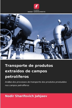 Paperback Transporte de produtos extraídos de campos petrolíferos [Portuguese] Book