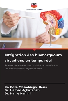 Intégration des biomarqueurs circadiens en temps réel (French Edition)
